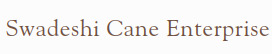 SWADESHI CANE ENTERPRISE